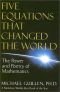 Cinco Ecuaciones Que Cambiaron El Mundo