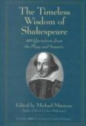 book cover of The Timeless Wisdom of Shakespeare: 365 Quotations from the Plays and Sonnets by Michael Macrone