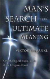 book cover of Man's Search for Ultimate Meaning: A Psychological Exploration of the Religious Quest by Виктор Франкъл