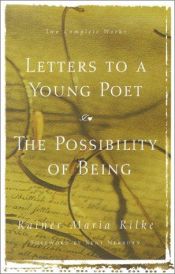 book cover of Letters to a Young Poet & The Possibility of Being. (Two books in one), foreworkd by Kent Nerburn by Rainierus Maria Rilke