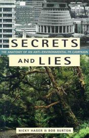 book cover of Secrets and Lies: The Anatomy of an Anti-Environmental PR Campaign by Nicky Hager
