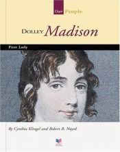 book cover of Dolley Madison: Beloved First Lady (1768-1849 (We the People) by Cynthia Fitterer Klingel