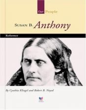 book cover of Susan B. Anthony: Reformer (Spirit of America Our People) by Cynthia Fitterer Klingel