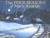 book cover of The Four Seasons of Mary Azarian by Mary Azarian