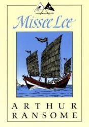 book cover of Missee Lee: The Swallows and Amazons in the China Seas (Godine Storyteller) (Godine Storyteller) by Arthur Ransome