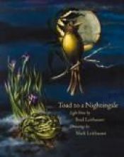 book cover of Toad to a Nightingale by Brad Leithauser