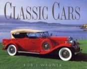 book cover of Classic Cars by Rob Leicester Wagner