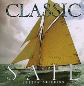 book cover of Classic Sail by Joseph Gribbins