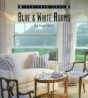 book cover of Blue & white rooms by Ann Rooney Heuer