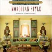 book cover of Architecture and Design Library: Moroccan Style (Arch & Design Library) by Alexandra Bonfante-Warren