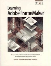 book cover of Learning Adobe Framemaker: The Official Guide to Adobe Framemaker by Adobe Creative Team