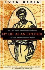 book cover of My life as an explorer by Hedin Sven