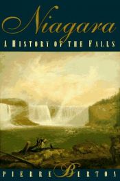 book cover of Niagara: A History of the Falls by Pierre Berton