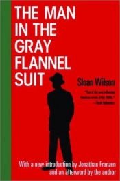 book cover of Man in the Gray Flannel Suit by סלואן וילסון