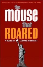 book cover of Mouse That Roared by Leonard Wibberley