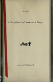book cover of A Handbook of American Prayer by Lucius Shepard
