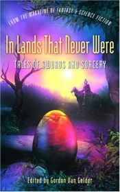 book cover of In Lands That Never Were by Gordon Van Gelder