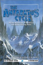 book cover of Romance 1 - The Antarktos Cycle: Horror and Wonder at the Ends of the Earth (Call of Cthulhu) by Артър Кларк