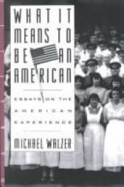 book cover of What It Means to Be an American by Michael Walzer