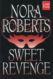 book cover of Sweet revenge by Nora Robertsová