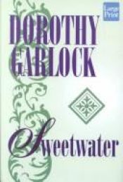 book cover of Sweetwater by Dorothy Garlock