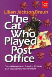 book cover of The Cat Who Played Post Office by Lilian Jackson Braun