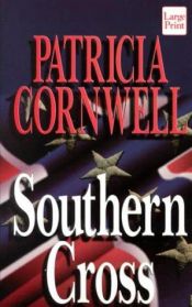 book cover of Croce del sud by Patricia Cornwell