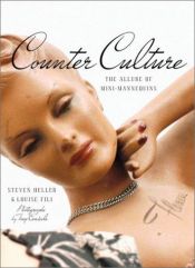 book cover of Counter Culture: The Allure of Mini-Mannequins by Steven Heller