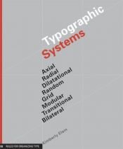 book cover of Typographic systems by Kimberly Elam