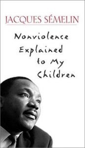 book cover of Nonviolence explained to my children by Jacques Semelin