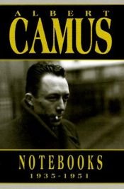 book cover of Albert Camus: Notebooks 1935-1951 by ألبير كامو