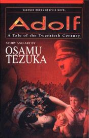 book cover of Adolf: A Tale of the Twentieth Century (Volume 1) by Οσάμου Τεζούκα