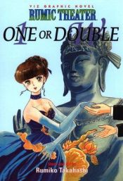 book cover of Rumic Theater: One or Double by Rumiko Takahashi