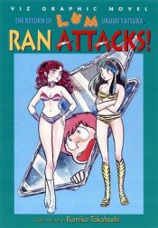 book cover of Return of Lum, Vol. 8: Ran Attacks! by Takahashi Rumiko