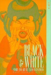 book cover of Black & White, Vol. 2 by Taiyo Matsumoto