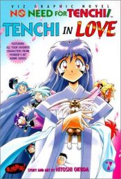 book cover of No Need for Tenchi!, Vol. 7: Tenchi in Love by Hitoshi Okuda