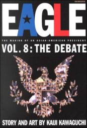 book cover of Eagle:The Making Of An Asian-American President, Vol. 8: Jigsaw Puzzle by Kaiji Kawaguchi