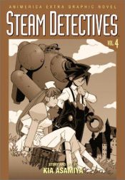 book cover of Steam Detectives 4 by Kia Asamiya