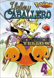 book cover of Pokemon Adventures, Adventure 4: Yellow Caballero: A Trainer in Yellow by Hidenori Kusaka