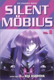 book cover of Silent Mobius, Volume 8 (Silent Mobius (Graphic Novels)) by Kia Asamiya