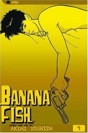 book cover of Banana Fish, Vol. 1 (graphic novels) by Akimi Yoshida