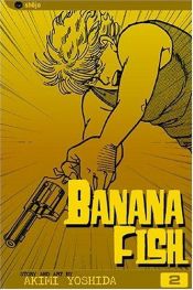 book cover of Banana Fish (Vol 02) by Akimi Yoshida