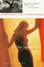 book cover of Streetbird by Janwillem van de Wetering