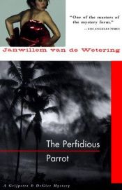 book cover of The Perfidious Parrot (Amsterdam Cops S.) by ヤンウィレム・ヴァン・デ・ウェテリンク