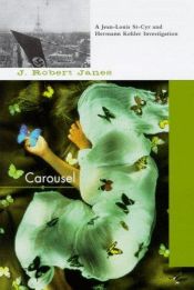 book cover of Carousel (St-Cyr and Kohler) by J. Robert Janes