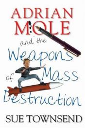 book cover of Adrian Mole and the Weapons of Mass Destruction by 苏·汤森