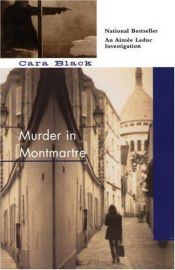 book cover of Murder in Montmartre (Aimée Leduc Investigation) by Cara Black