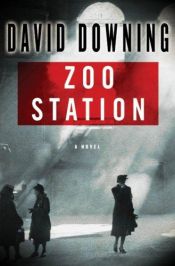 book cover of Zoo Station by David Downing
