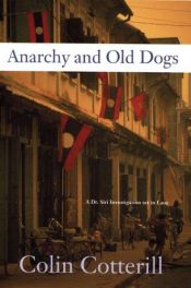 book cover of ANARCHY and OLD DOGS by コリン・コッタリル