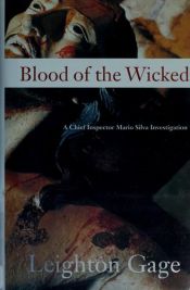book cover of Blood of the Wicked by Leighton Gage